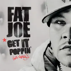 Get It Poppin' - Single - Fat Joe