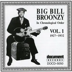In Chronological Order, Vol. 1 (1927-1932) - Big Bill Broonzy