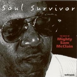 Mighty Sam McClain - Too Proud