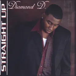 Straight Up - Diamond D Straight Up - Diamond D