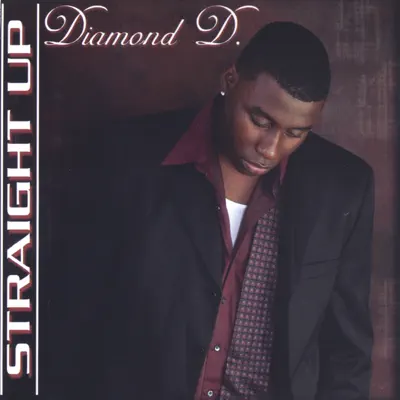 Straight Up - Diamond D Straight Up - Diamond D