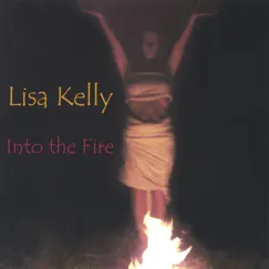 Into the Fire by Lisa Kelly album reviews, ratings, credits