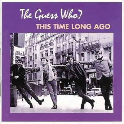 This Time Long Ago - The Guess Who