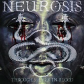 Neurosis - Rehumanize