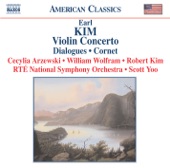 Earl Kim: Violin Concerto - Dialogues - Cornet artwork