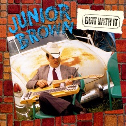 Junior Brown - Doin What Comes Easy to a Fool