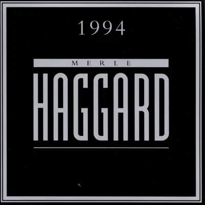 1994 - Merle Haggard