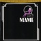 Mame - Mame Soundtrack - Robert Preston & Chorus lyrics