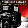 Stream & download Heavy Heavy Monster Dub