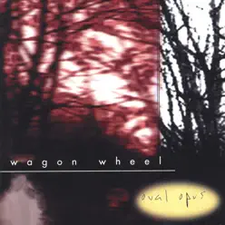 Wagonwheel - Oval Opus