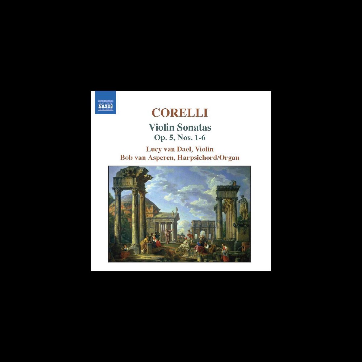 ‎Corelli: Violin Sonatas, Op. 5, Nos. 1-6 By Bob Van Asperen & Lucy Van ...