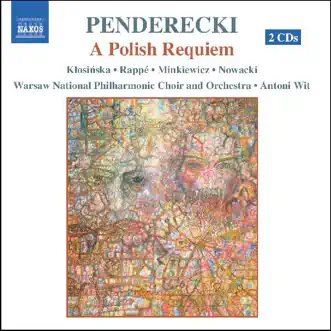 Penderecki: A Polish Requiem by Antoni Wit, Warsaw National Philharmonic Choir & Warsaw National Philharmonic Orchestra album reviews, ratings, credits