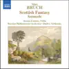 Stream & download Bruch: Scottish Fantasy, Op. 46 - Serenade, Op. 75