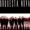 Orquesta Nova - Milonga del Angel
