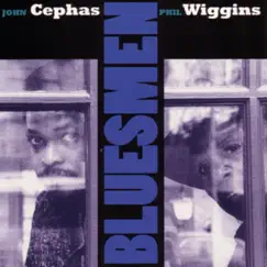 Bluesmen by John Cephas & Phil Wiggins album reviews, ratings, credits
