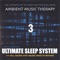 Sleep 7 - AMBIENT MUSIC THERAPY lyrics