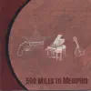 500 Miles to Memphis album lyrics, reviews, download
