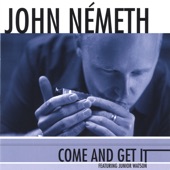 John Nemeth featuring Junior Watson - Aint Too Old
