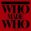 Who Made Who, 2005