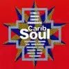Carib Soul album lyrics, reviews, download