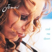 Jenai - Cool Me Down