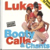 Luke's Booty Calls & Chants (Bonus Track Version)