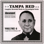 Tampa Red - Give It Up Buddy And Get Goin'