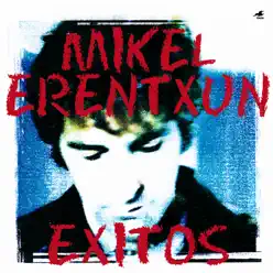 Exitos - Mikel Erentxun