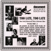 Too Late Too Late Vol. 2 1897-1935