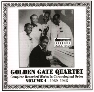 Golden Gate Quartet Vol. 4 (1939-1943)