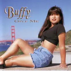Give Me...a Reason - EP - Buffy