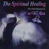 Nazca - the Spiritual Healing - Pan Flute Relaxation album lyrics, reviews, download