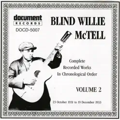 Blind Willie McTell, Vol. 2 (1931-1933) - Blind Willie McTell