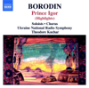 Borodin: Prince Igor (Highlights) - In the Steppes of Central Asia - Kyiv Chamber Choir, Theodore Kuchar & Ukrainian National Radio Symphony Orchestra