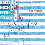 Lake Trout - If I Can