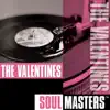 Soul Masters: The Valentines - EP album lyrics, reviews, download