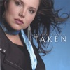 Taken