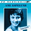 Ami Aspelund - Tiedä Mitä Tahdot