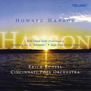 Music of Howard Hanson - Kunzel & Cincinnati Pops