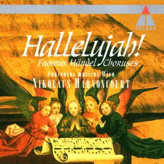 Messiah, oratorio, HWV 56 Hallelujah: Chorus by Concentus Musicus Wien & Nikolaus Harnoncourt song reviws