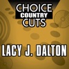 Choice Country Cuts: Lacy J. Dalton (Re-Recorded Versions)