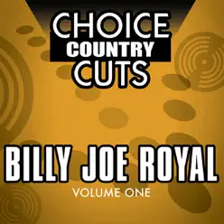 Choice Country Cuts, Vol. 1 - Billy Joe Royal