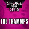 Stream & download Choice Soul Cuts: The Trammps (Re-Recorded Versions)