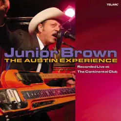 Live At the Continental Club: The Austin Experience - Junior Brown