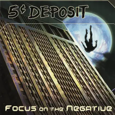 Focus On the Negative - 5 Cent Deposit