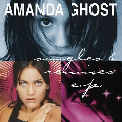 Singles & Remixes - Amanda Ghost Singles & Remixes - Amanda Ghost