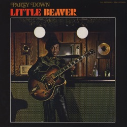 Little Beaver - Get Into the Party Life