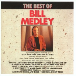 Bill Medley - You've Lost That Lovin' Feelin'
