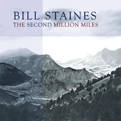 The Second Million Miles - Bill Staines