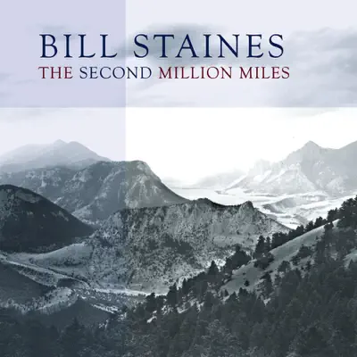 The Second Million Miles - Bill Staines